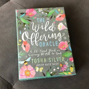 The Wild Offering Oracle NEW Tosha Silver